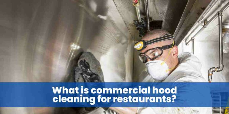 What is commercial hood cleaning for restaurants?