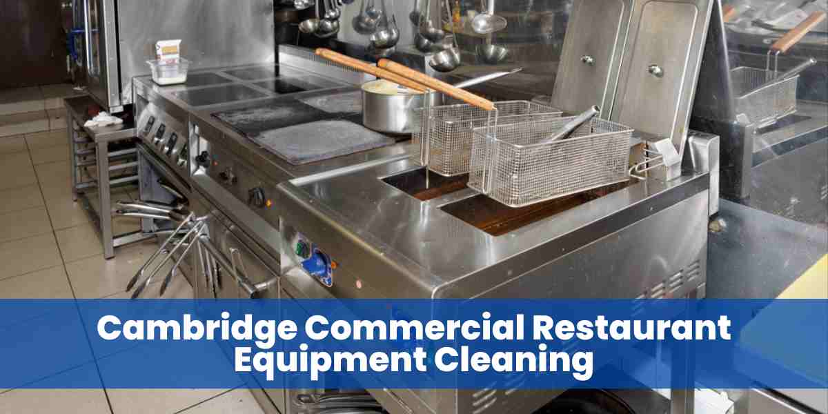 Cambridge Restaurant Equipment Cleaning 1 Best Cleaners