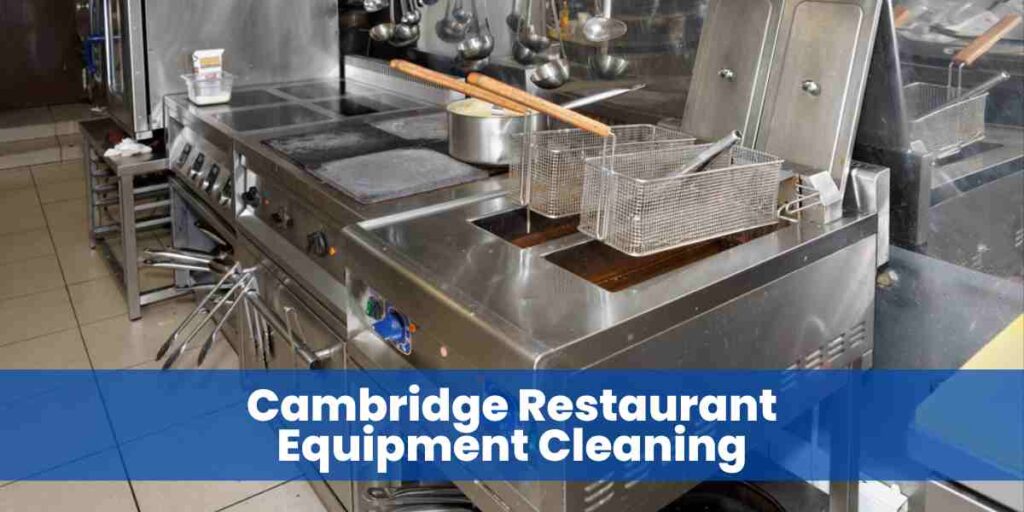 Cambridge Restaurant Equipment Cleaning
