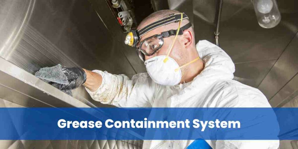 Grease Containment System